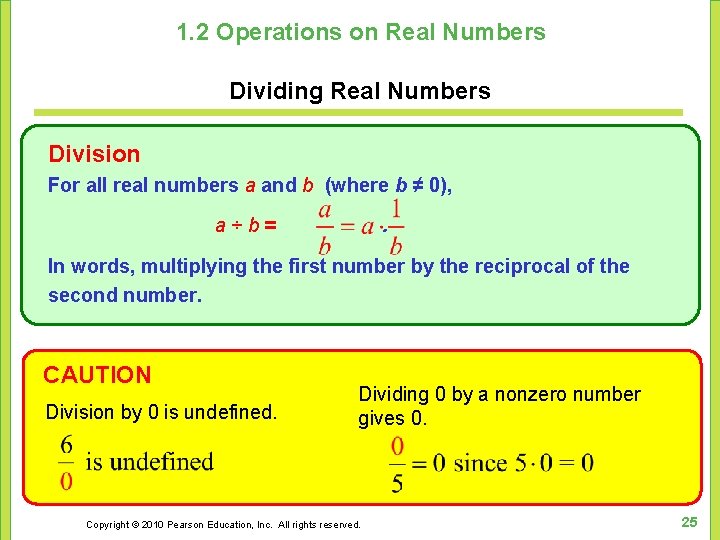 1. 2 Operations on Real Numbers Dividing Real Numbers Division For all real numbers