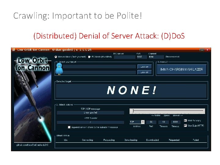 Crawling: Important to be Polite! (Distributed) Denial of Server Attack: (D)Do. S 