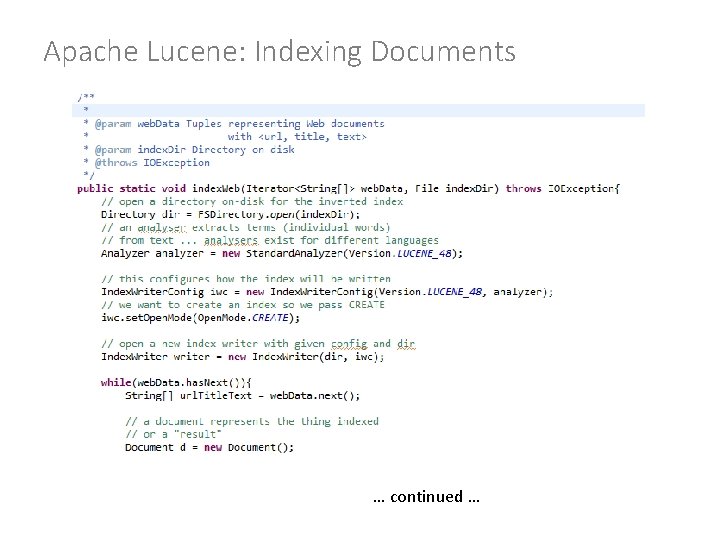 Apache Lucene: Indexing Documents … continued … 