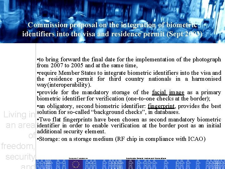 Commission proposal on the integration of biometric identifiers into the visa and residence permit