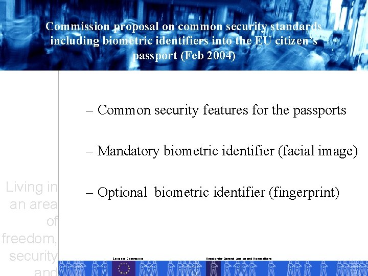 Commission proposal on common security standards including biometric identifiers into the EU citizen’s passport