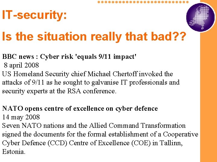 IT-security: Is the situation really that bad? ? BBC news : Cyber risk 'equals IT-security: Is the situation really that bad? ? BBC news : Cyber risk 'equals
