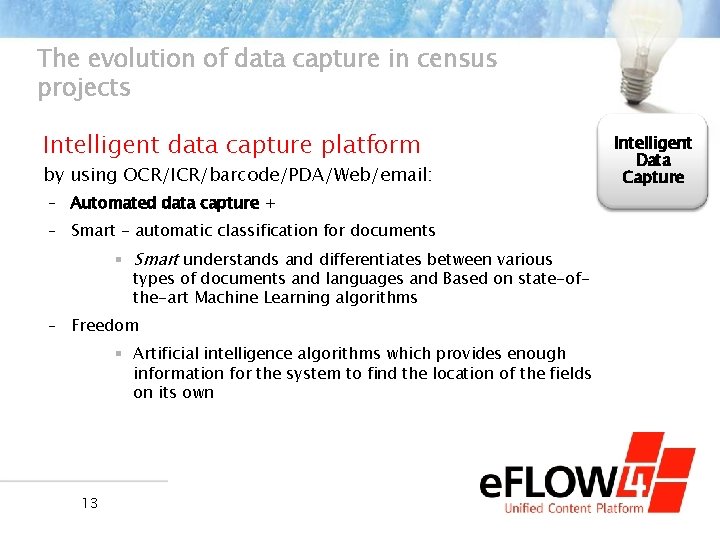 The evolution of data capture in census projects Intelligent data capture platform by using