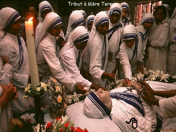 Tribut à Mère Teresa 1910 - 1997 8 Click 