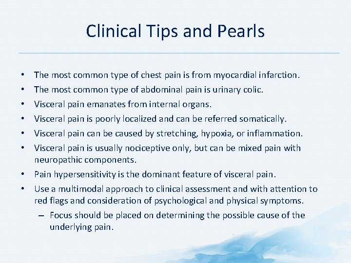 Clinical Tips and Pearls • • • The most common type of chest pain