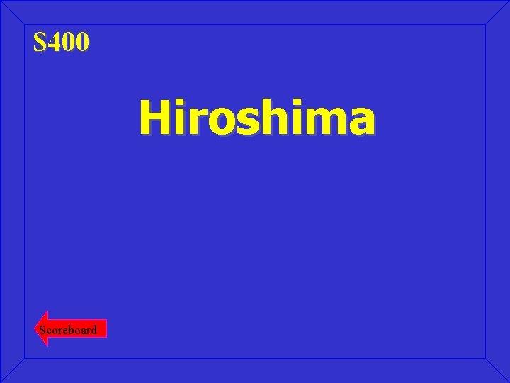 $400 Hiroshima Scoreboard 