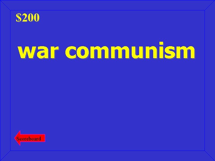 $200 war communism Scoreboard 