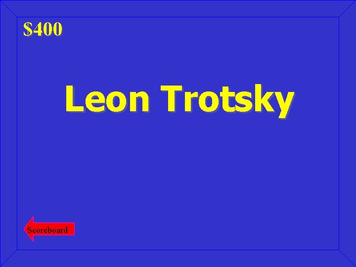 $400 Leon Trotsky Scoreboard 