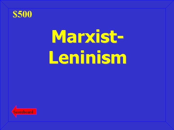 $500 Marxist. Leninism Scoreboard 