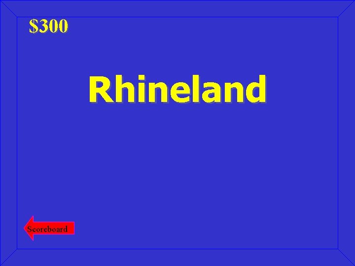 $300 Rhineland Scoreboard 