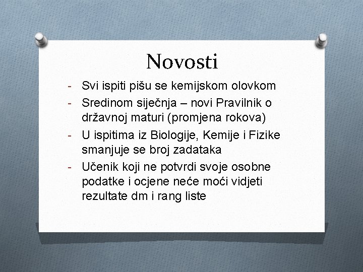 Novosti - Svi ispiti pišu se kemijskom olovkom - Sredinom siječnja – novi Pravilnik