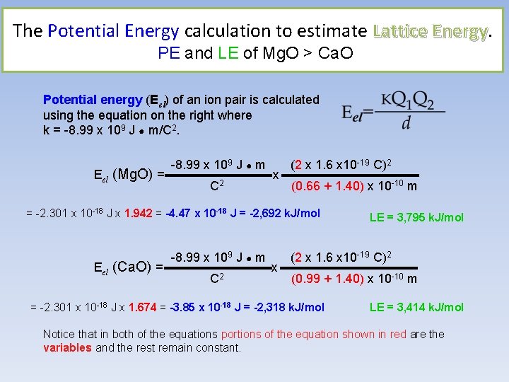 The Potential Energy calculation to estimate Lattice Energy PE and LE of Mg. O