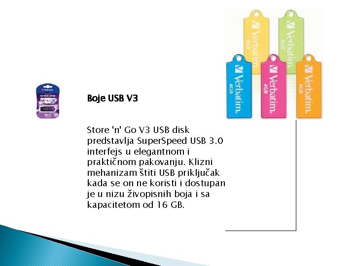 Boje USB V 3 Store 'n' Go V 3 USB disk predstavlja Super. Speed