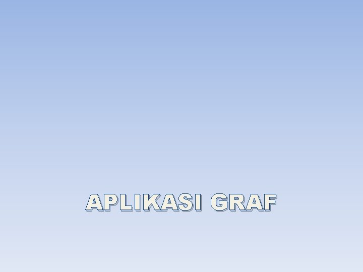 APLIKASI GRAF 