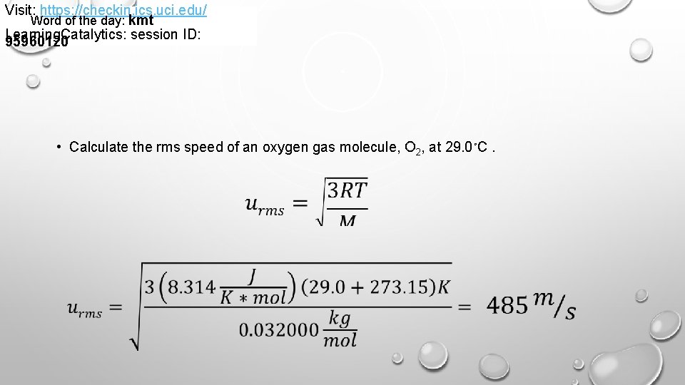 Visit: https: //checkin. ics. uci. edu/ Word of the day: kmt Learning. Catalytics: session