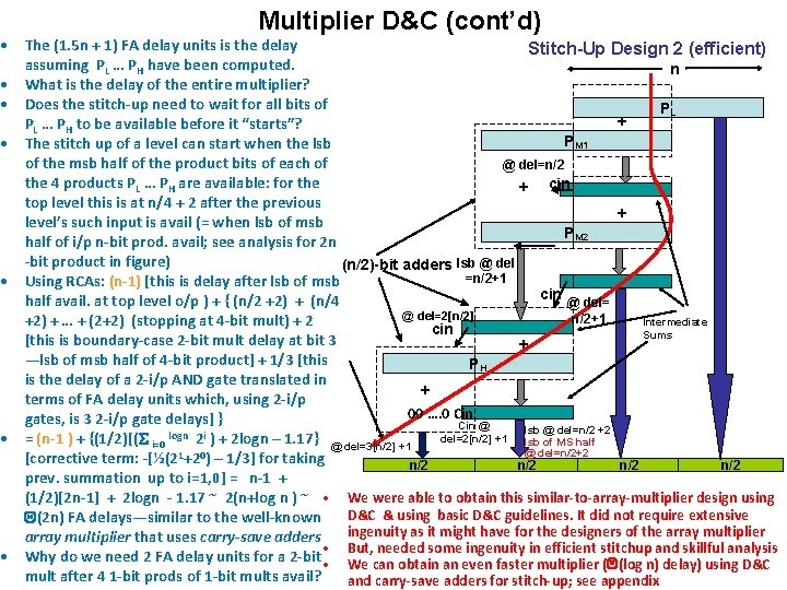 Multiplier D&C (cont’d) • The (1. 5 n + 1) FA delay units is