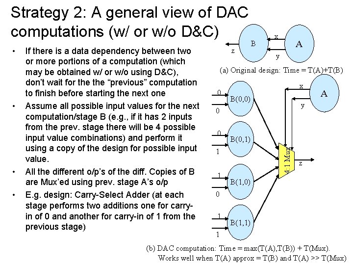 Strategy 2: A general view of DAC computations (w/ or w/o D&C) • •