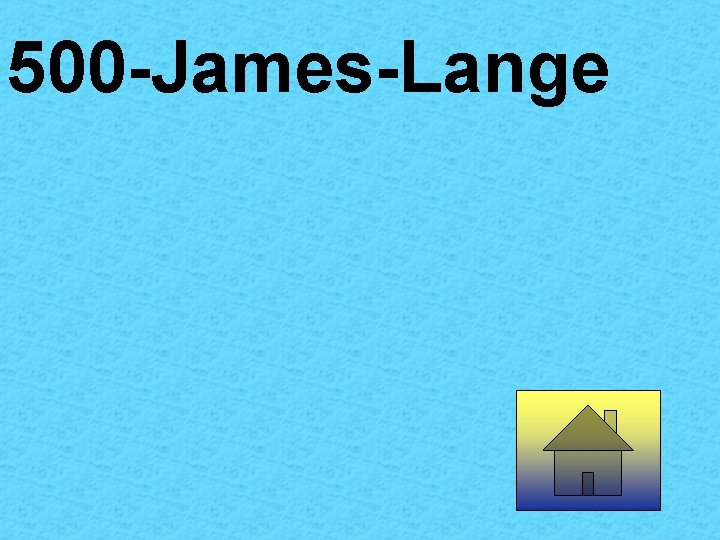 500 -James-Lange 