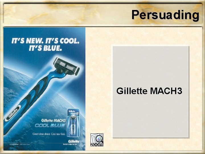 Persuading Gillette MACH 3 