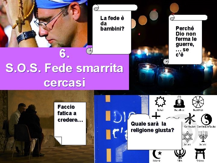 La fede è da bambini? Perché Dio non ferma le guerre, … se c’è