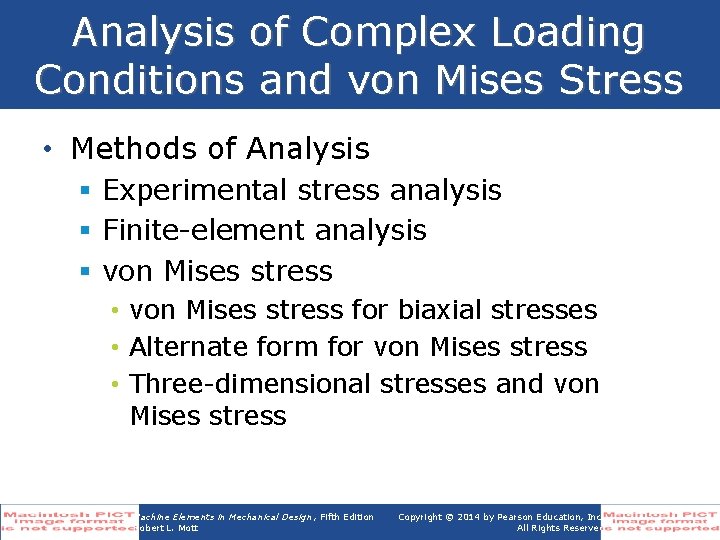 Analysis of Complex Loading Conditions and von Mises Stress • Methods of Analysis §