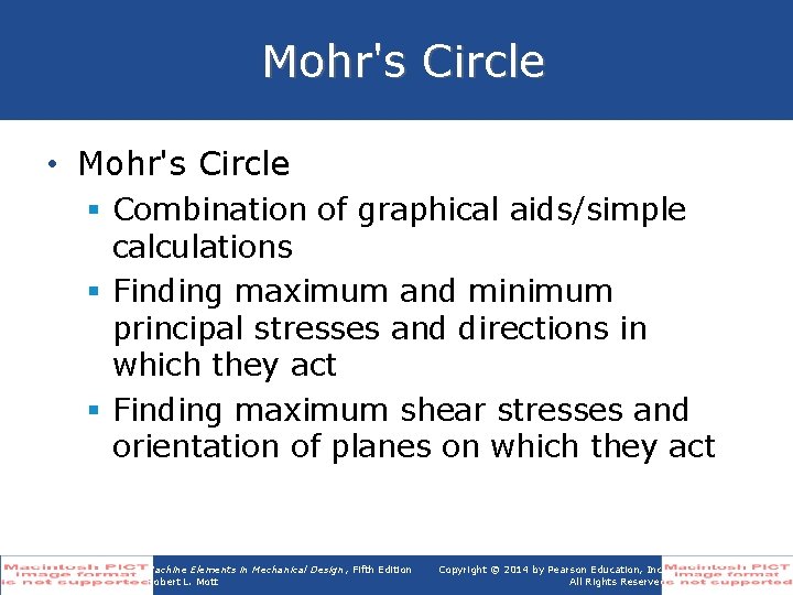 Mohr's Circle • Mohr's Circle § Combination of graphical aids/simple calculations § Finding maximum