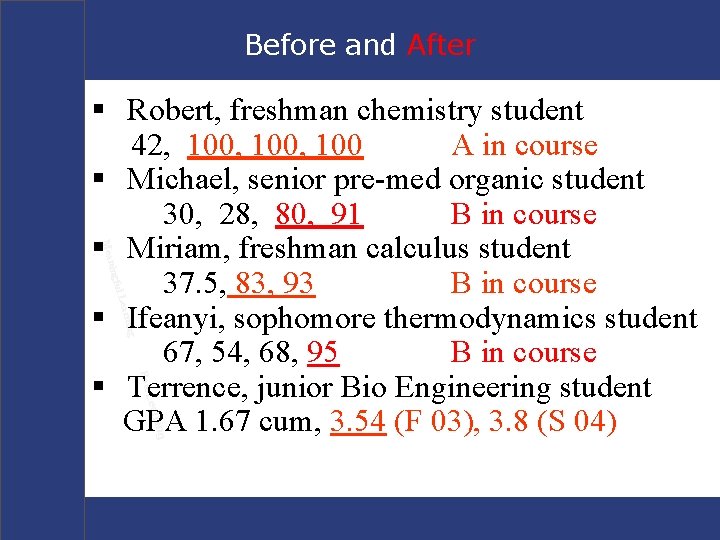 Before and After ing earn ful L ning Mea § Robert, freshman chemistry student