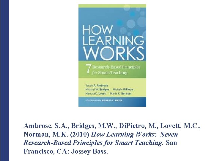 Ambrose, S. A. , Bridges, M. W. , Di. Pietro, M. , Lovett, M.