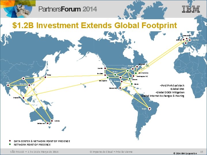 $1. 2 B Investment Extends Global Footprint Amsterdam London Frankfurt Paris Chicago Seattle China $1. 2 B Investment Extends Global Footprint Amsterdam London Frankfurt Paris Chicago Seattle China