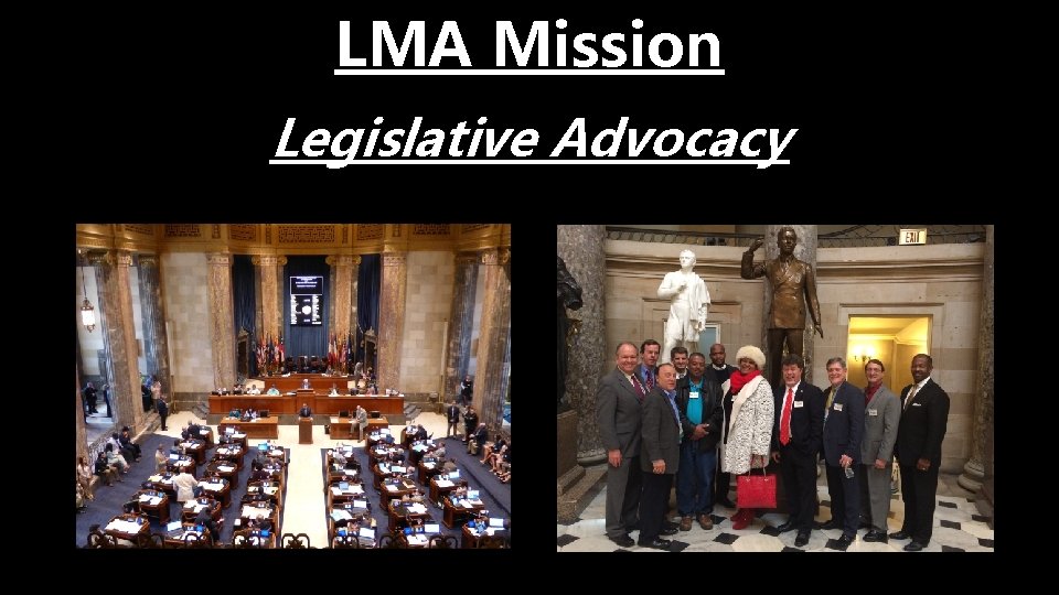 LMA Mission Legislative Advocacy 