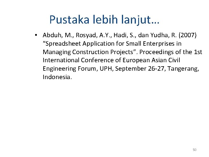 Pustaka lebih lanjut… • Abduh, M. , Rosyad, A. Y. , Hadi, S. , Pustaka lebih lanjut… • Abduh, M. , Rosyad, A. Y. , Hadi, S. ,