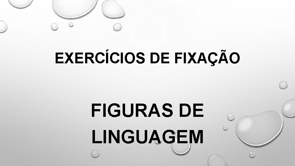 EXERCÍCIOS DE FIXAÇÃO FIGURAS DE LINGUAGEM 