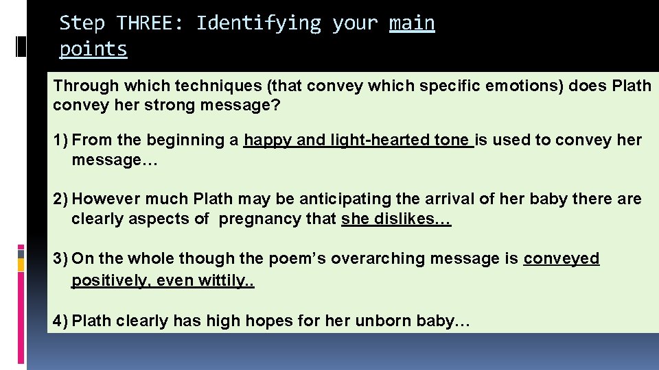 Step THREE: Identifying your main points Through which techniques (that convey which specific emotions)