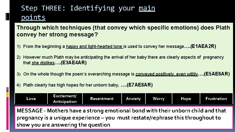 Step THREE: Identifying your main points Through which techniques (that convey which specific emotions)
