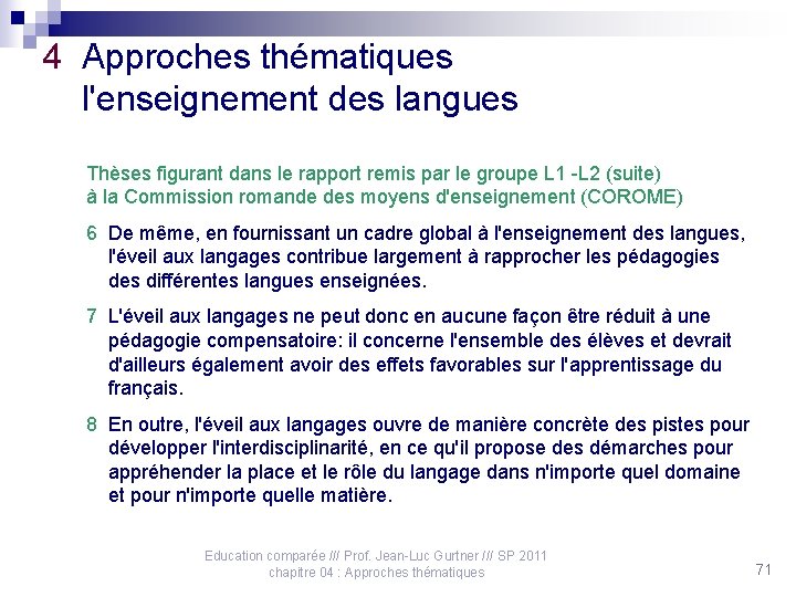 4 Approches thématiques l'enseignement des langues Thèses figurant dans le rapport remis par le