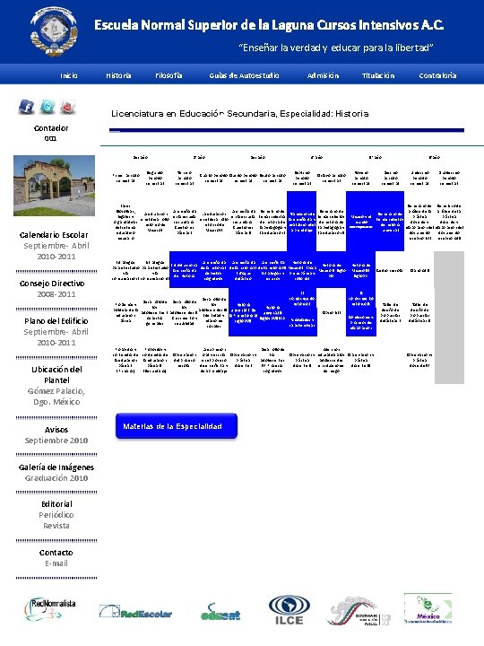 Escuela Normal Superior de la Laguna Cursos Intensivos A. C. “Enseñar la verdad y
