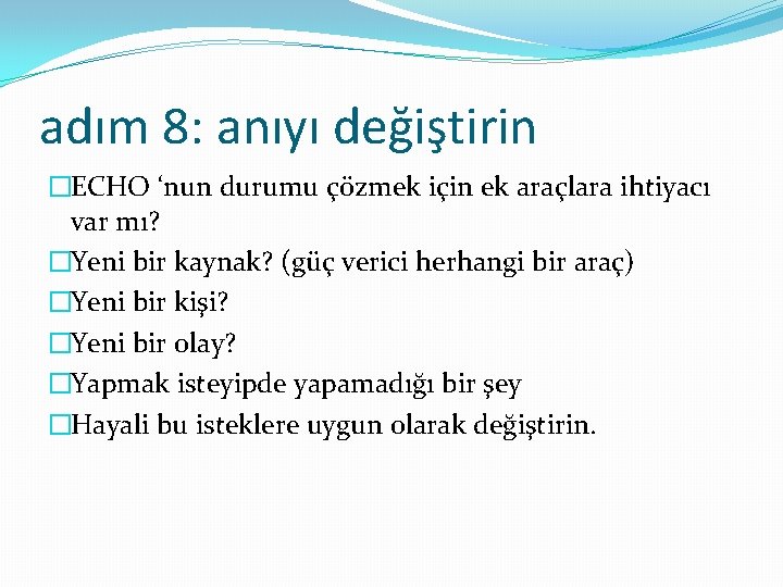 adım 8: anıyı değiştirin �ECHO ‘nun durumu çözmek için ek araçlara ihtiyacı var mı?