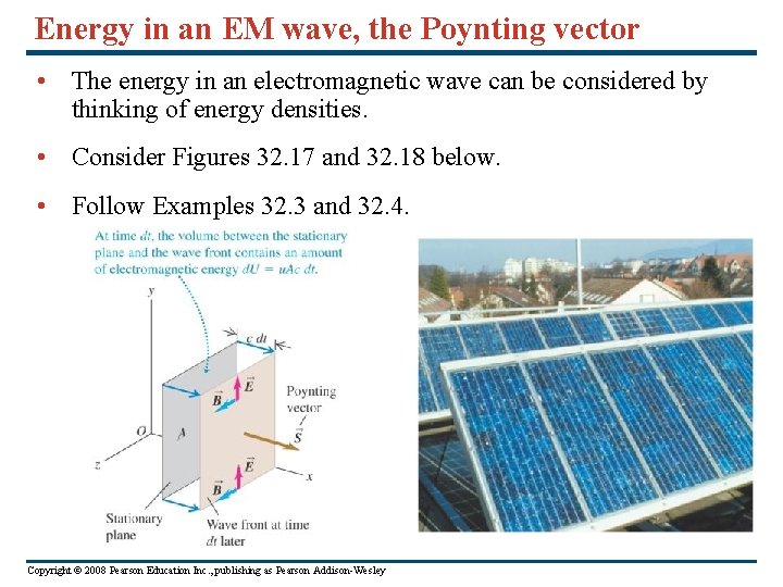 Energy in an EM wave, the Poynting vector • The energy in an electromagnetic Energy in an EM wave, the Poynting vector • The energy in an electromagnetic