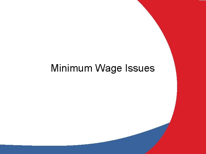 Minimum Wage Issues 