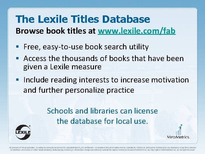 The Lexile Titles Database Browse book titles at www. lexile. com/fab § Free, easy-to-use