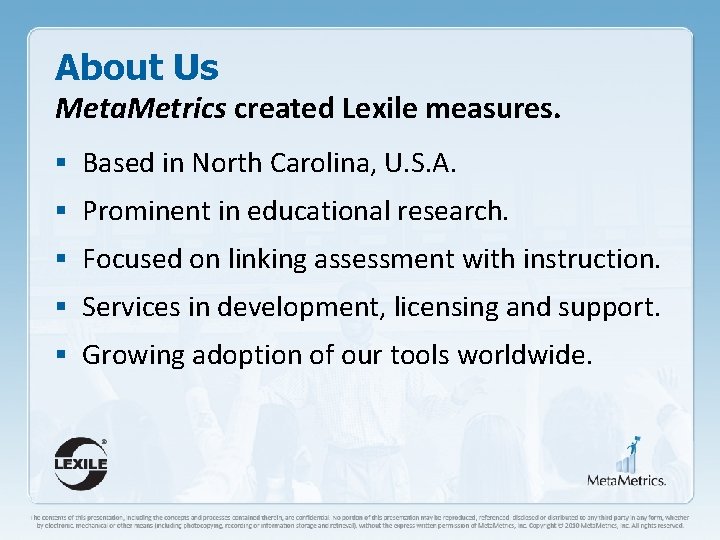 About Us Meta. Metrics created Lexile measures. § Based in North Carolina, U. S.