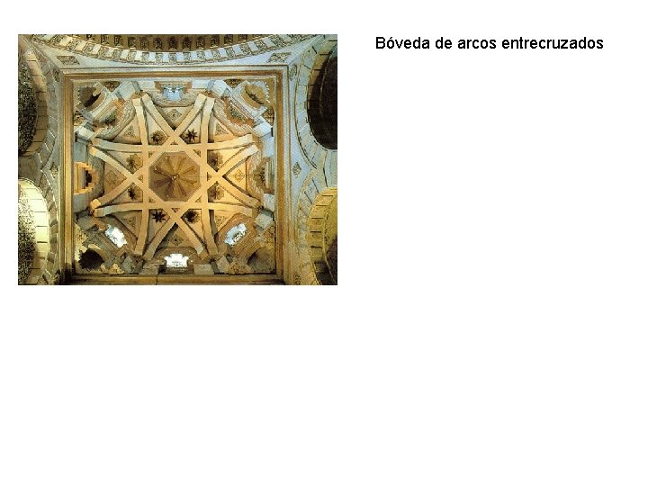 Bóveda de arcos entrecruzados 