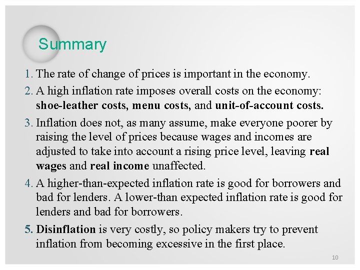 Summary 1. The rate of change of prices is important in the economy. 2.