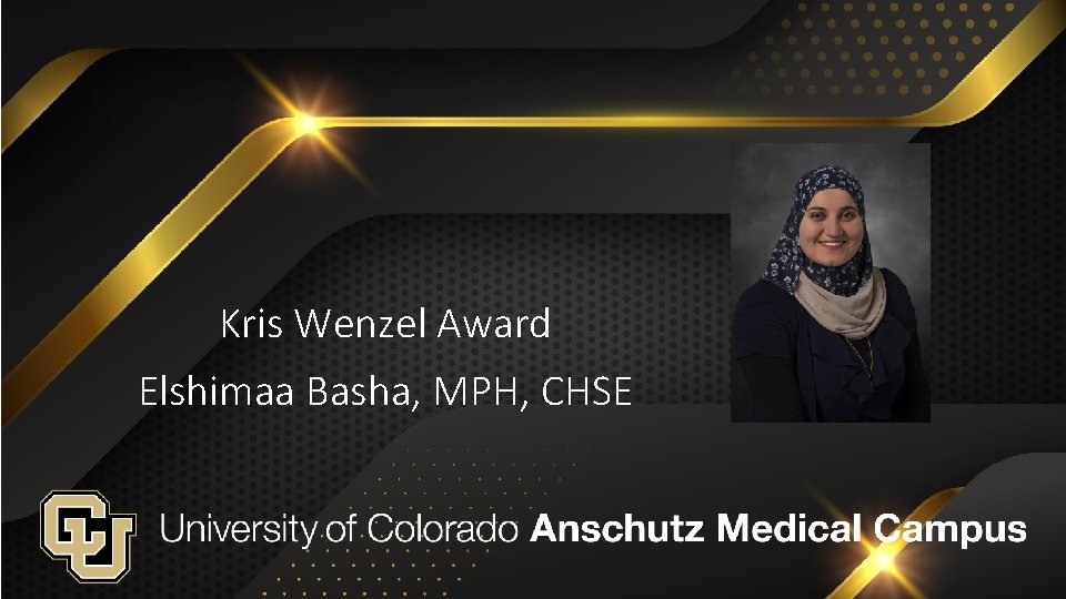 Kris Wenzel Award Elshimaa Basha, MPH, CHSE 