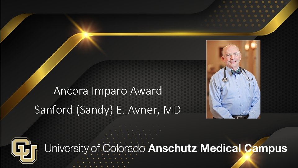Ancora Imparo Award Sanford (Sandy) E. Avner, MD 