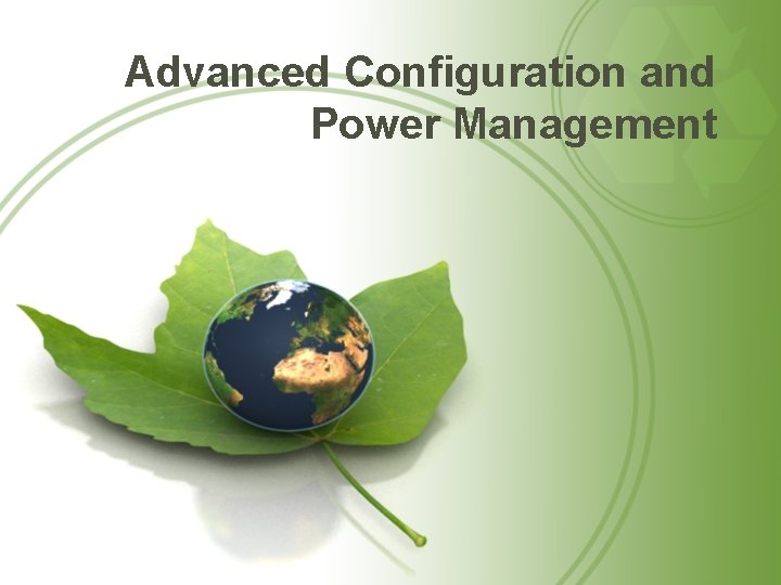 Advanced Configuration and Power Management 