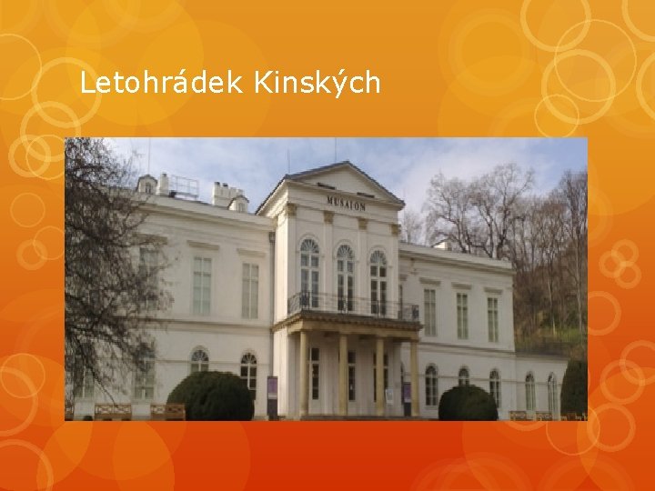 Letohrádek Kinských Letohrádek Kinských
