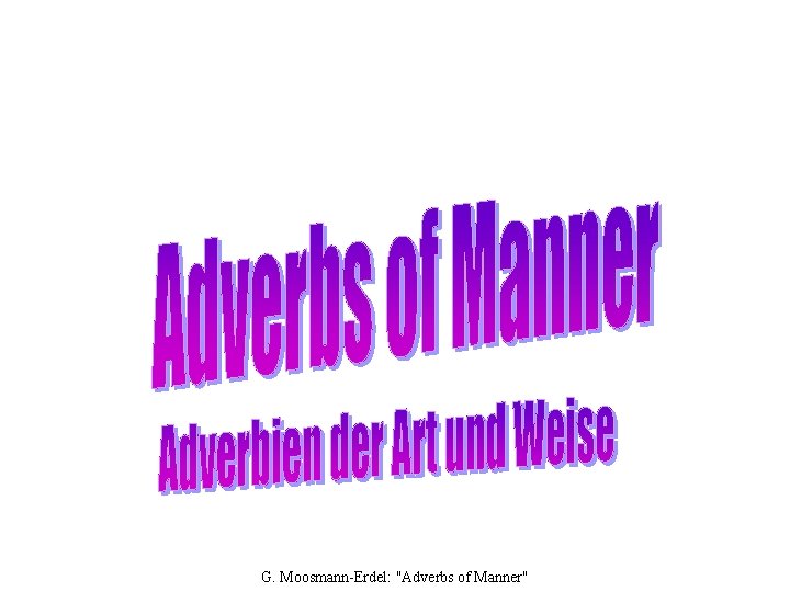 G. Moosmann-Erdel: "Adverbs of Manner" 