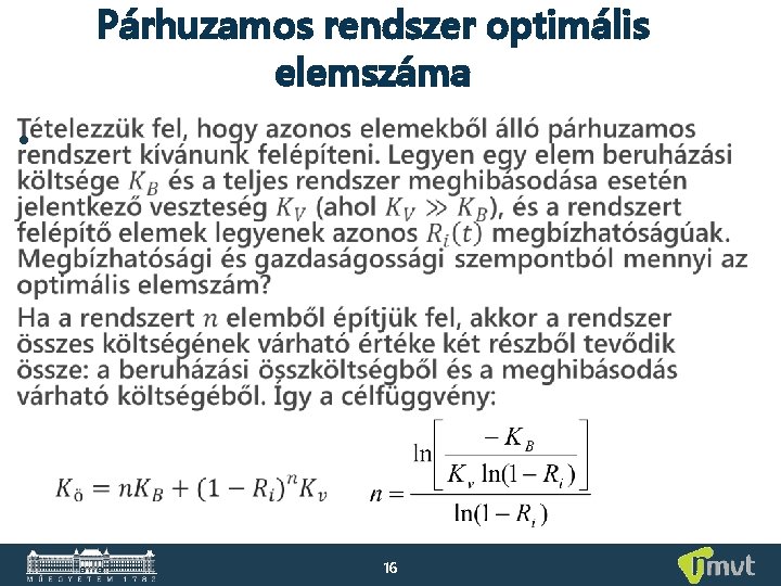 Párhuzamos rendszer optimális elemszáma • 16 