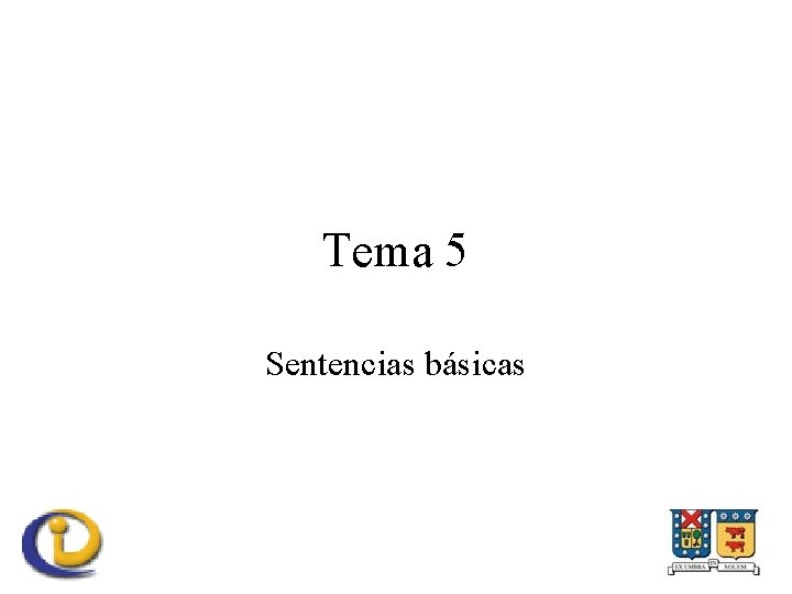 Tema 5 Sentencias básicas 